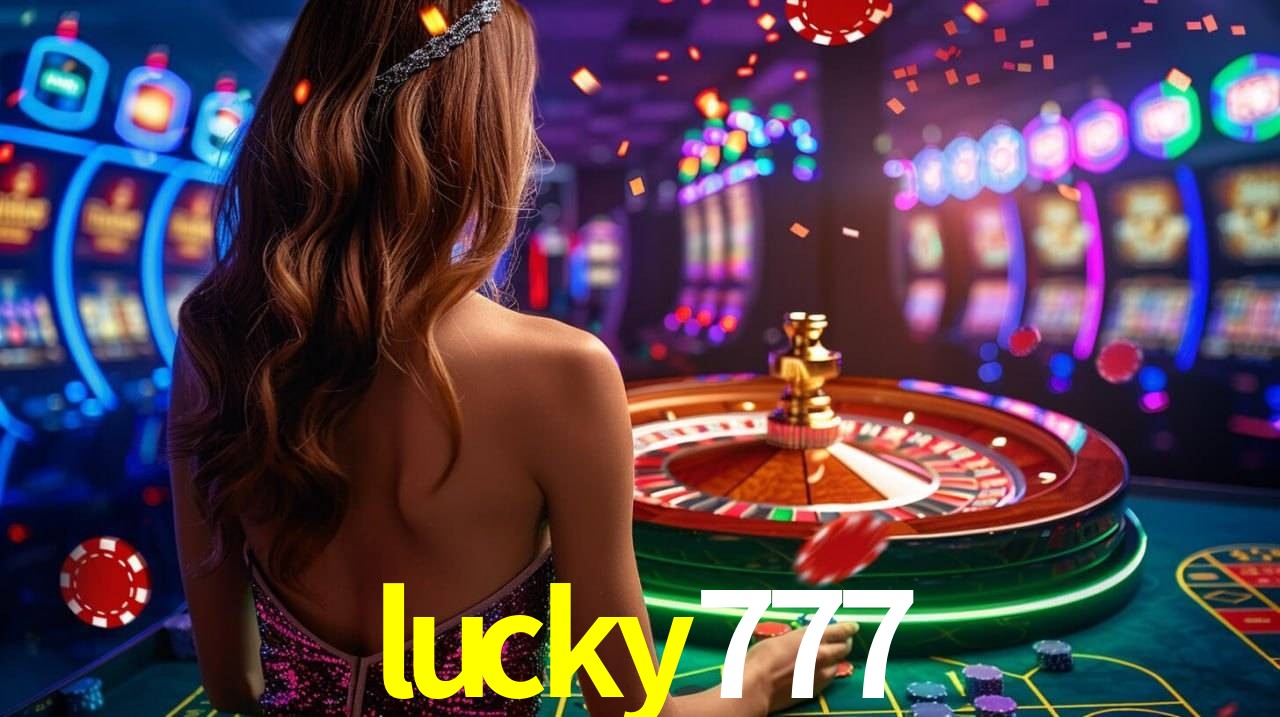 Descubra a Essência do lucky777: Nossa História e Compromissos